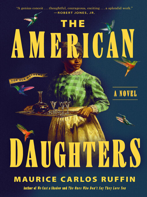 Title details for The American Daughters by Maurice Carlos Ruffin - Available